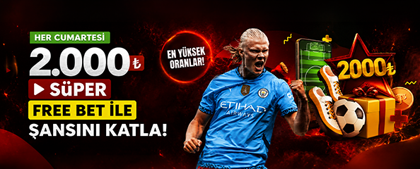 Her Cumartesi 2.000₺ Süper Free Bet